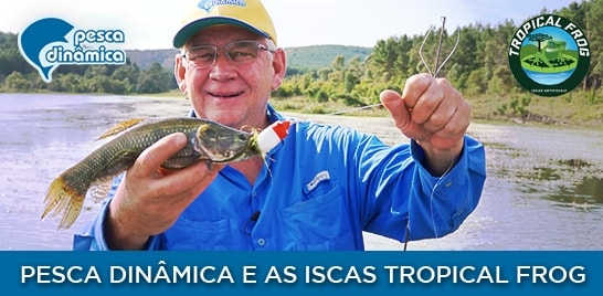 Pesca Dinâmica e as iscas Tropical Frog