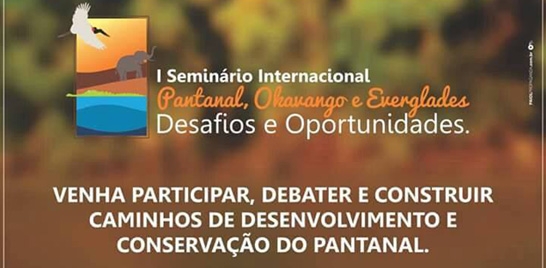 Conservação do Pantanal é foco de seminário internacional
