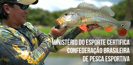 Ministério do Esporte certifica Confederação Brasileira de Pesca Esportiva