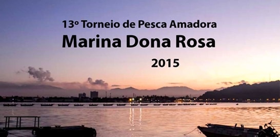 13º Torneio de Pesca Amadora Marina Dona Rosa acontece dia 30