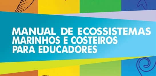 Equipe lança manual de Ecossistemas Costeiros e Marinhos