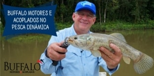 Pesca Dinâmica e a parceria com a Buffalo