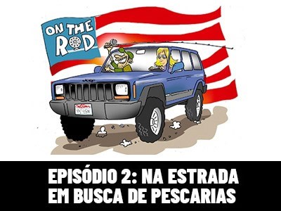 On the Rod - Na estrada em busca de pescarias