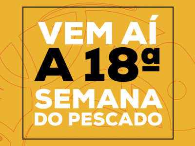 Semana do Pescado 2021: a luta pelo crescimento do setor